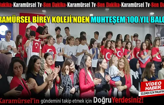 Karamürsel Birey Koleji'nden muhteşem 100 Yıl balosu