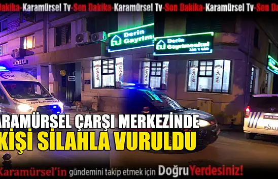 Karamürsel çarşı merkezinde 1 kişi vuruldu!