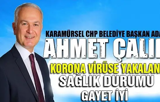 Karamürsel CHP belediye başkan adayı Ahmet Çalık tedavi adlında