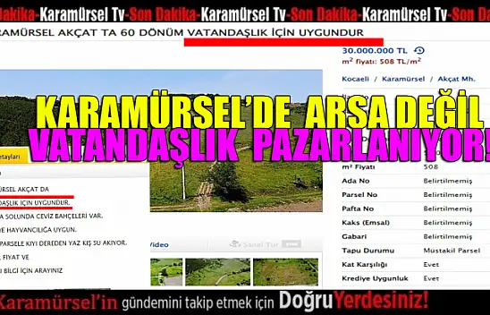 Karamürsel'de arsa değil vatandaşlık pazarlanıyor!
