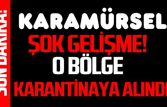 Karamürsel'de bir mahalle karantina altına alındı!