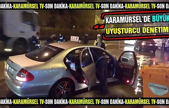 Karamürsel'de büyük uyuşturucu denetimi!