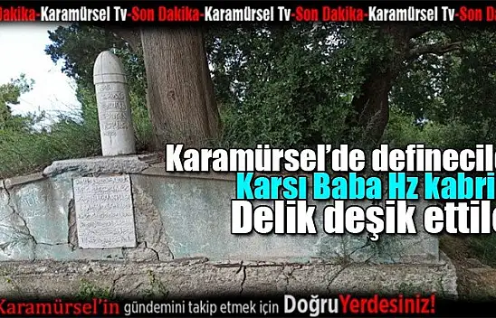 Karamürsel'de defineciler türbelere dadandı!