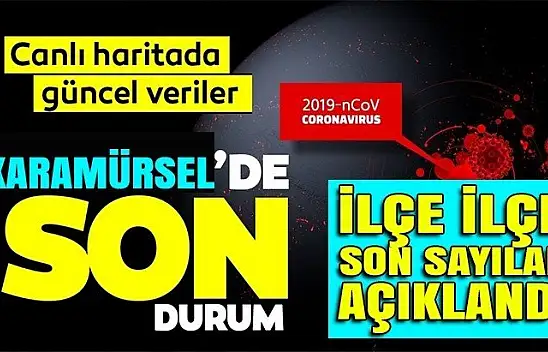 Karamürsel'de güncel vaka sayısı açıklandı