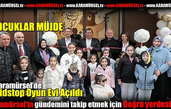 Karamürsel'de  Kidstop Oyun Evi açıldı