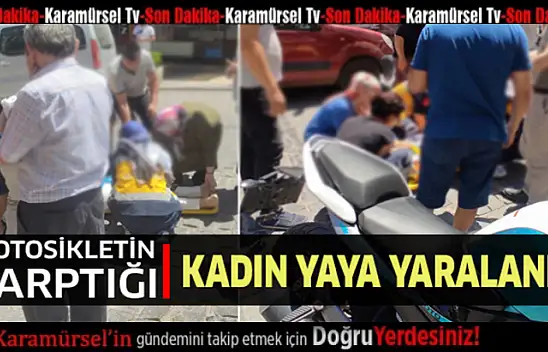 Karamürsel'de motosikletin çarptığı kadın yaralandı