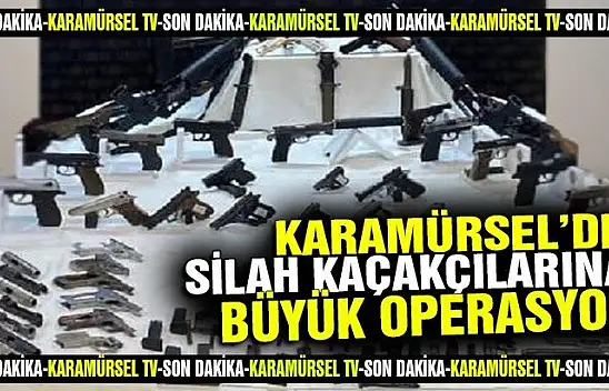 Karamürsel'de silah kaçakçılarına operasyonu
