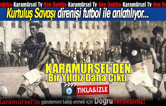Karamürsel'den bir yıldız daha çıktı