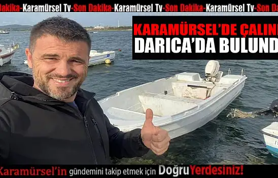 Karamürsel'den çalındı, Darıca'da bulundu