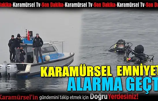 Karamürsel Emniyet alarma geçti