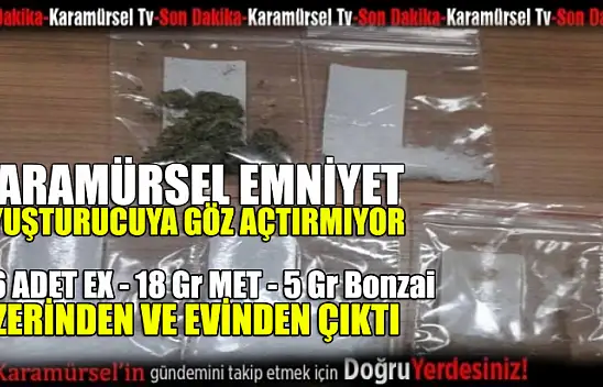 Karamürsel Emniyet Uyuşturucuya göz açtırmıyor!