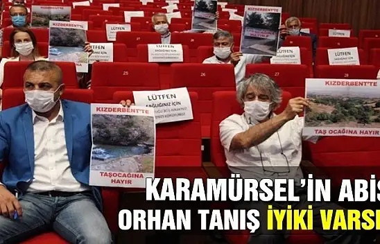 KARAMÜRSEL'İN ABİSİ ORHAN TANIŞ