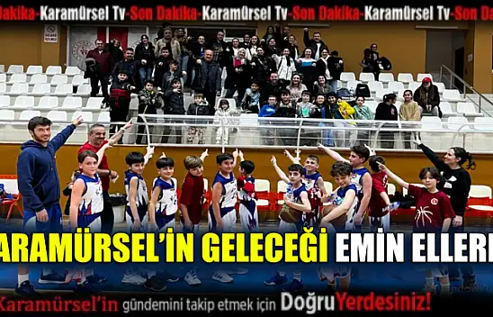 Karamürsel'in Geleceği Emin Ellerde
