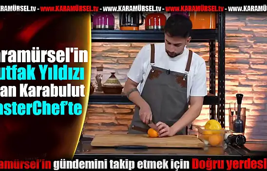 Karamürsel'in Mutfak Yıldızı İlhan Karabulut