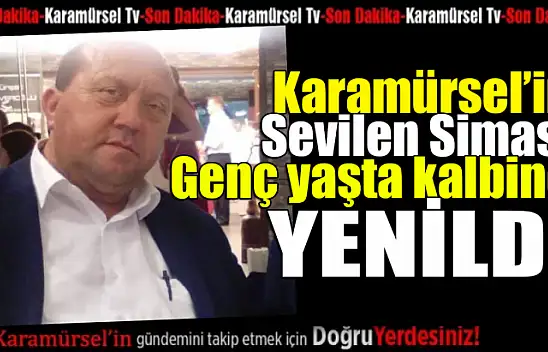 Karamürsel'in sevilen siması kalbine yenik düştü!