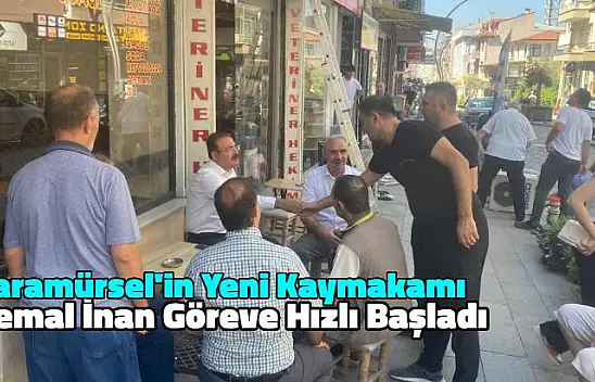 Karamürsel'in Yeni Kaymakamı Kemal İnan Göreve Hızlı Baş