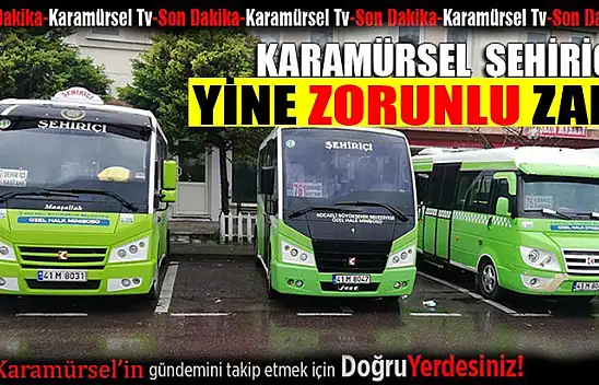Karamürsel Şehir içi hattına yine zorunlu zam!