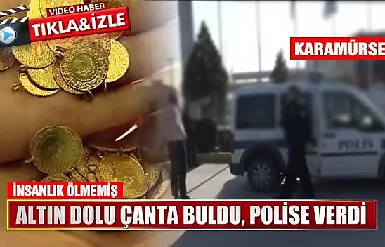 KARAMÜRSEL'DE ALTIN VE PARA DOLU ÇANTA BULDU