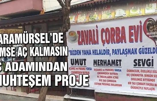 KARAMÜRSEL'DE KİMSE AÇ KALMASIN İSTİYORUZ