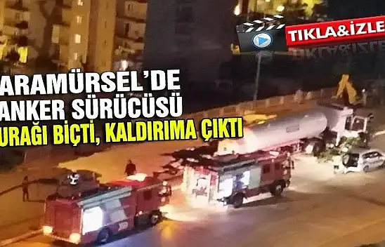 KARAMÜRSEL'DE TANKER KAZA YAPTI