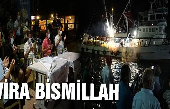 Karamürselli balıkçılar 'Vira Bismillah' dedi
