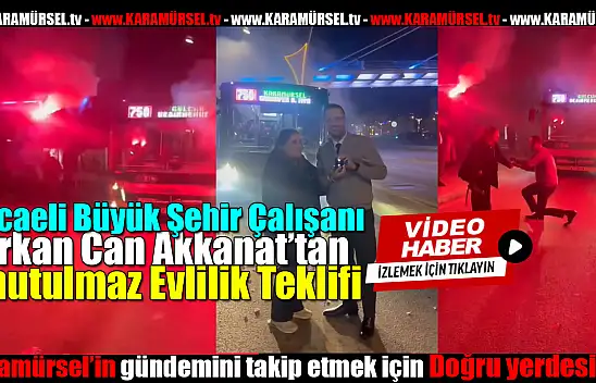 Karamürselli Otobüs Şoföründen Unutulmaz Evlilik Teklifi