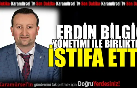 Karamürselspor Başkanı Erdin Bilgiç ve Yönetimi İstifa Etti