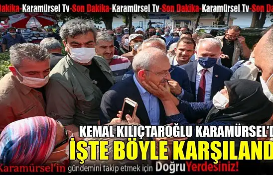 Kemal Kılıçtaroğlu, Karamürsel'de sevgi ile karşılandı