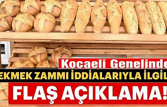Kocaeli genelinde ekmek zammı açıklaması