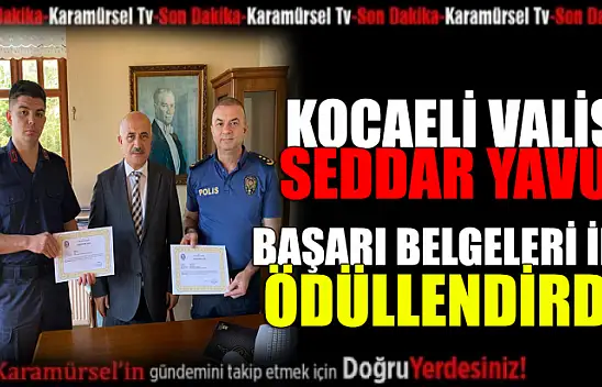Kocaeli Valisi Seddar Yavuzdan başarı belgeleri
