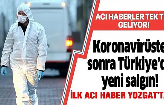 Koronavirüsten sonra Türkiye KKKA ile mücadele ediyor!