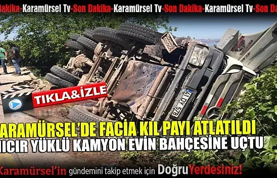 MICIR YÜKLÜ KAMYON EVİN BAHÇESİNE UÇTU !