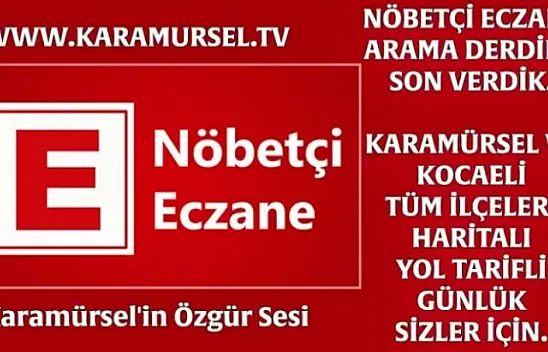 NÖBETÇİ ECZANE HANGİSİ