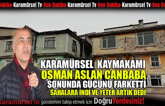 Osman Aslan Canbaba artık sahalara indi! Şimdi icraat zamanı!