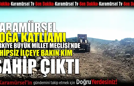 Sahipsiz Karamürsel TBMM gündeminde!