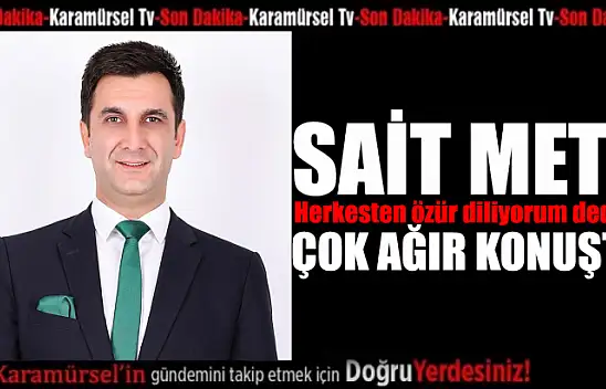 Sait Mete, suskunluğunu bozdu