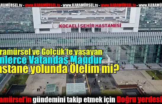 Şehir hastanesine gidemeyen binlerce vatandaş mağdur!