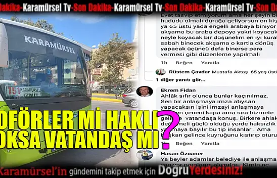 Şoförler mi haklı ? Yoksa vatandaş mı ?