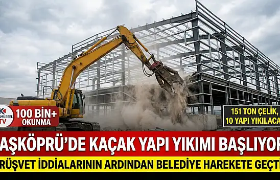 ​Taşköprü'de Milyonluk 'Kaçak Yapı' Operasyonu