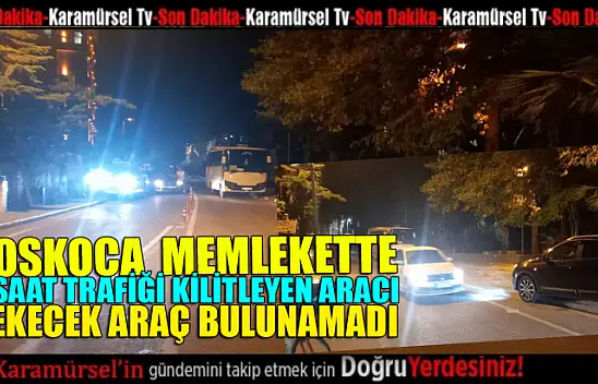 Ters şeride koca otobüsü yolun ortasına bırakıp 6 saat trafiği felç etti