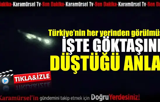 Türkiye'nin Her Yerinden Görülen Gök Taşı Karamürsel'e mi Düştü?