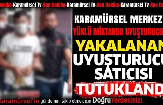 Uyuşturucu ile yakalanan şahıs tutuklandı