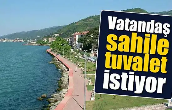 Vatandaş artık sahile tuvalet istiyor!