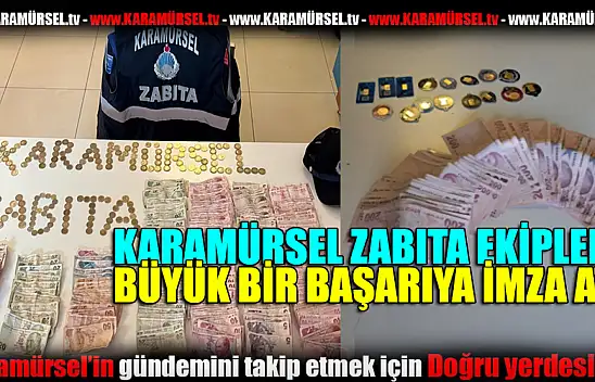 Zabıta Ekiplerinden büyük başarı