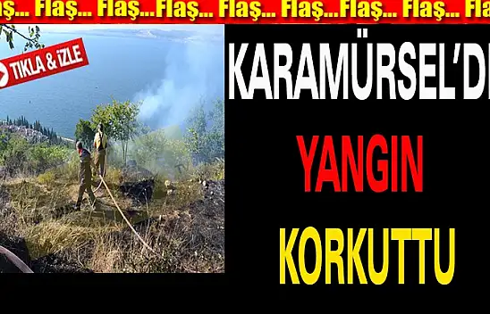 KARAMÜRSEL'DE KORKUTAN YANGIN KONTROL ALTINA ALINDI