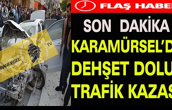 KARAMÜRSEL'DE DEHŞET DOLU TRAFİK KAZASI YARALILAR
