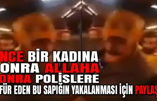 BU SAPIĞIN YAKALANARAK EN AĞIR CEZAYI ALMASI İÇİN LÜTFEN PAYLAŞIN!