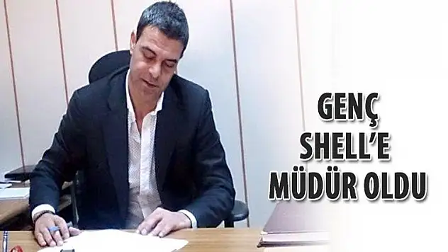 Genç, Shelle müdür oldu