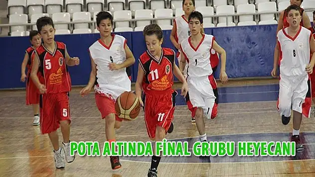 Pota altında final grubu heyecanı