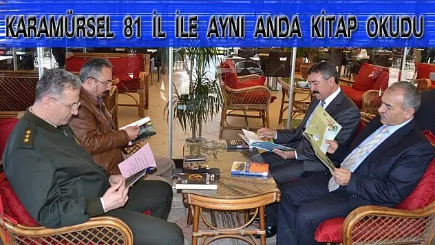 KARAMÜRSEL 81 İL İLE AYNI ANDA KİTAP OKUDU